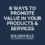 6 Ways to Promote Value in Your Products & Services