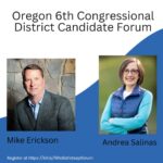 Oregon Congressional District 6 Candidate Forum: 9/29/2022