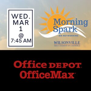 Morning Spark Networking at Office Depot March 1, 2023 @ Office Depot | Wilsonville | Oregon | United States
