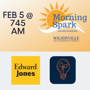 Morning Spark Networking - Edward Jones & Think Ahead @ Edward Jones - Rachael Nelson | Wilsonville | Oregon | United States